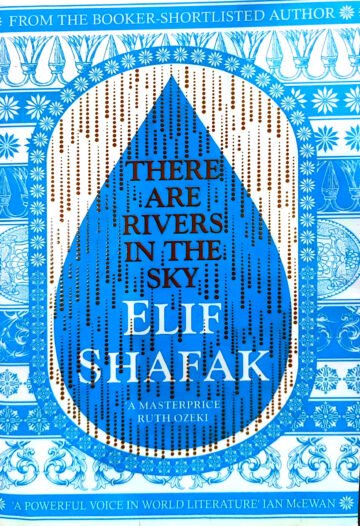 There Are Rivers In The Sky by Elif Shafak (English) (Paperback).