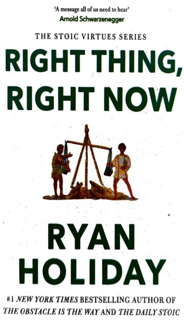 Right Thing, Right Now by Ryan Holiday (English) (Paperback).