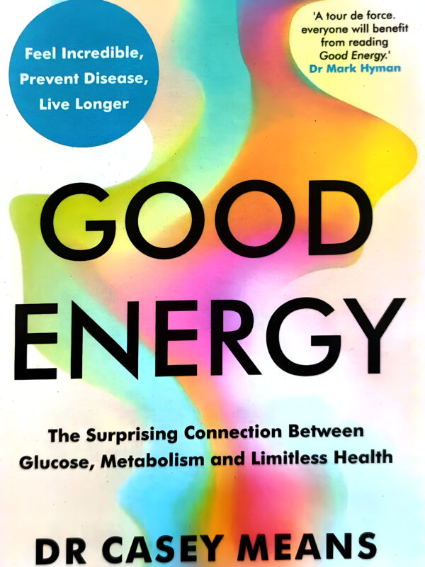 Good Energy by Dr Casey Means (English) (Paperback).