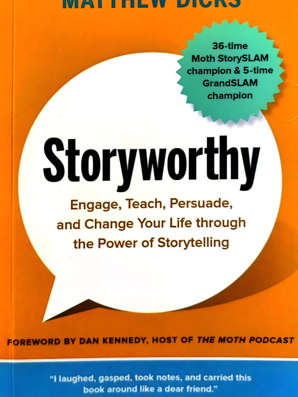 Storyworthy by Matthew Dicks (English) (Paperback).