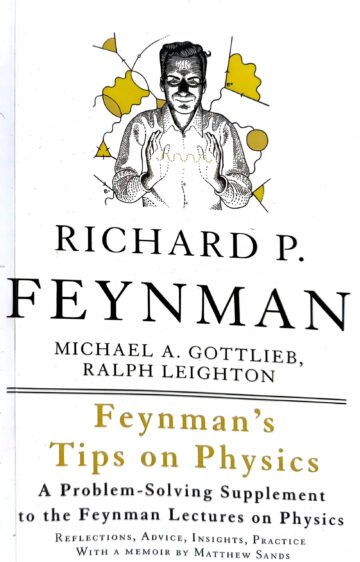 Feynman'S Tips On Physics by Richard P. Feynman (English) (Paperback).