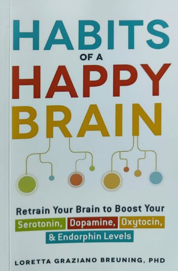 Habits Of A Happy Brain by Loretta Graziano Breuning, PHD (English) (Paperback).