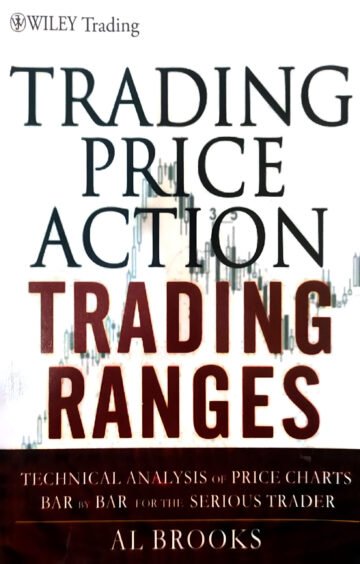 Trading Price Action Ranges by Al Brooks (English) (Paperback).