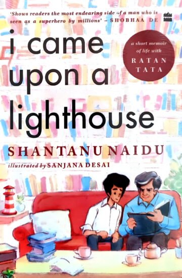 I Came Upon A Lighthouse by Shantanu Naidu (English) (Paperback).
