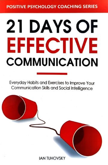 21 Days Of Effective Communication by Ian Tuhovsky (English) (Paperback).