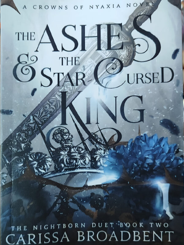 The Ashes And The Star Cursed King by Carissa Broadbent (English) (Paperback).