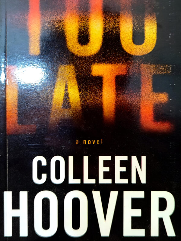 Too Late by Colleen Hoover (English) (Paperback).