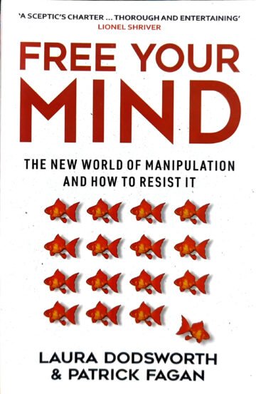 Free Your Mind by Laura Dodsworth & Patrick Fagan (English) (Paperback).