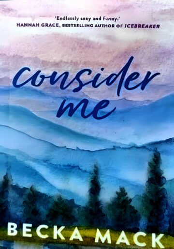 Consider Me by Becka Mack (English) (Paperback).