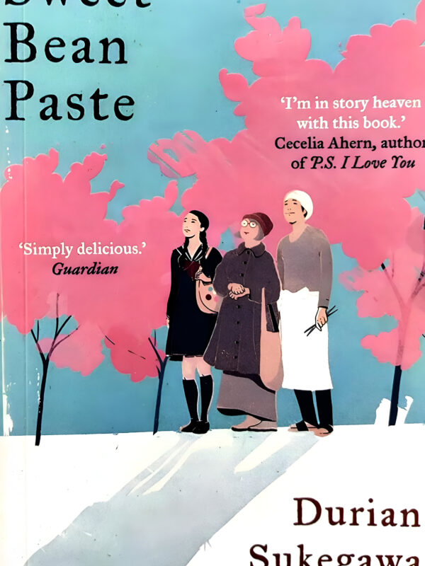 Sweet Bean Paste by Durian Sukegawa (English) (Paperback).
