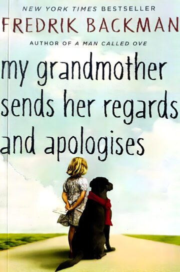 My Grandmother Sends Her Regards And Apologises by Fredrik Backman (English) (Paperback).