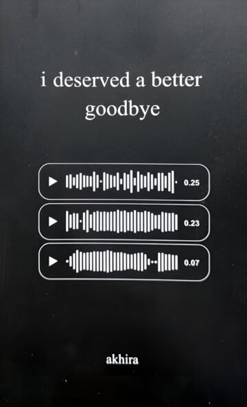 I Desevered A Better Goodbye by Akhira (English) (Paperback).