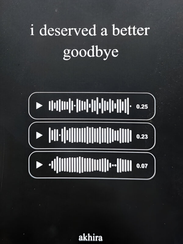 I Desevered A Better Goodbye by Akhira (English) (Paperback).