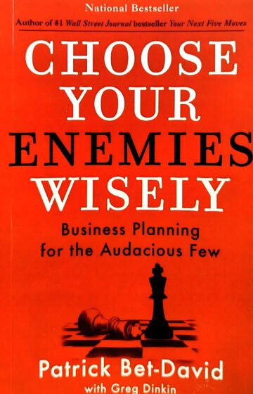 Choose Your Enemiles Wisely by Patrick Bet-David (English) (Paperback).