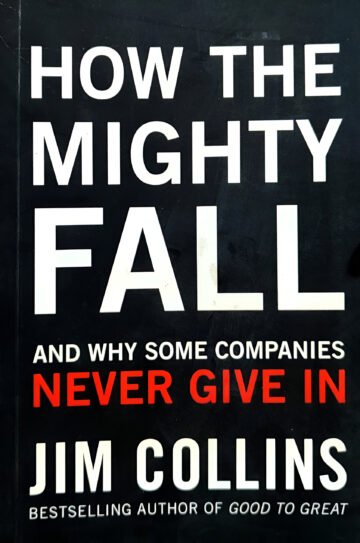 How The Mighty Fall by Jim Collins (English) (Paperback).