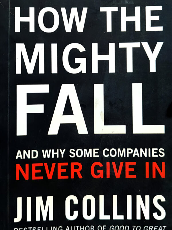 How The Mighty Fall by Jim Collins (English) (Paperback).