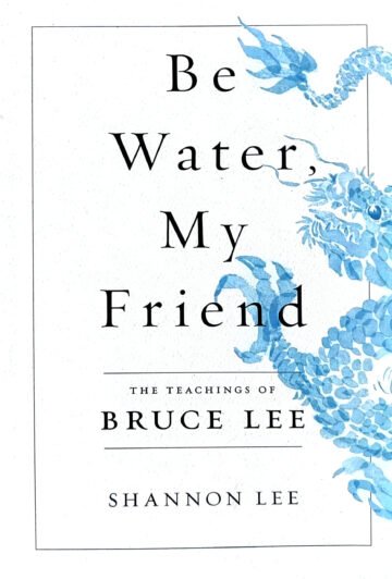 Be Water My Friend by Bruce Lee (English) (Paperback).
