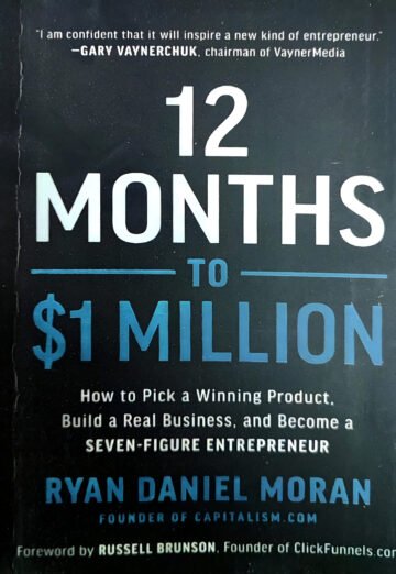 12 Months To $1 Million by Ryan Daniel Moran (English) (Paperback).