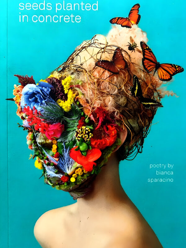 Seeds Planted In Concrete by Bianca Sparacino (English) (Paperback).