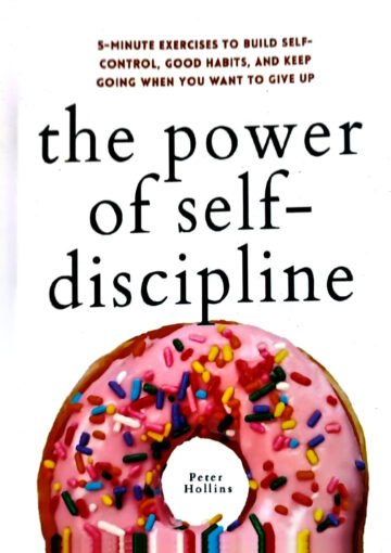 The Power Of Self-Discipline by Peter Hollins (English) (Paperback).