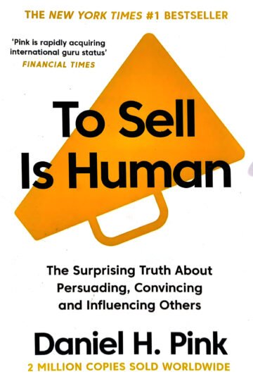 To Sell Is Human by Daniel H. Pink (English) (Paperback).