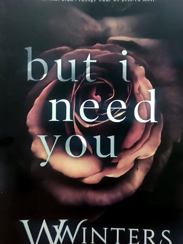 But I Need You by Winters (English) (Paperback).