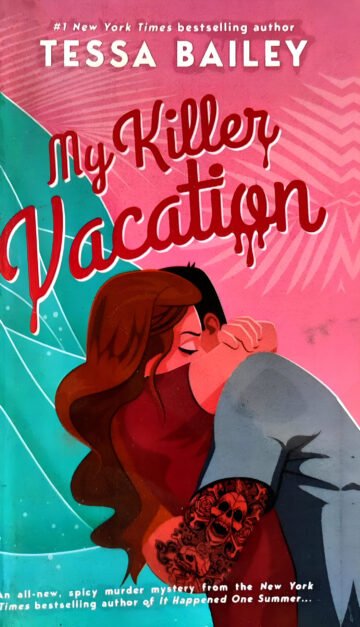My Killer Vacation by Tessa Bailey (English) (Paperback).