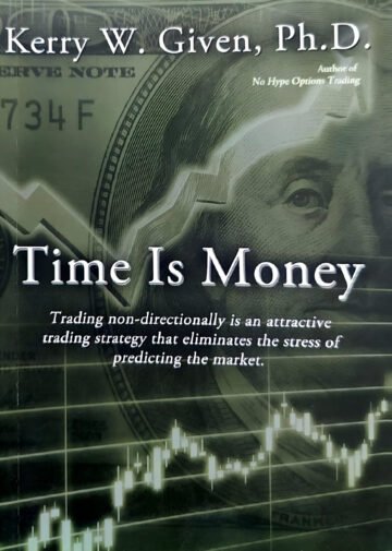Time Is Money by Kerry W.  Given, Ph. D. (English) (Paperback).