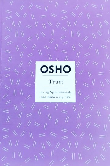 Trust (Living Spontaneously And Embracing Life) by Osho (English) (Paperback).