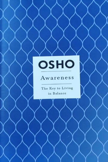 Awareness (The Key To Living In Balance) by Osho (English) (Paperback).