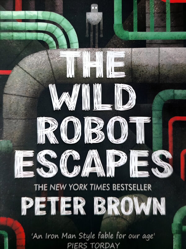 The Wild Robot Escapes by Peter Brown (English) (Paperback).