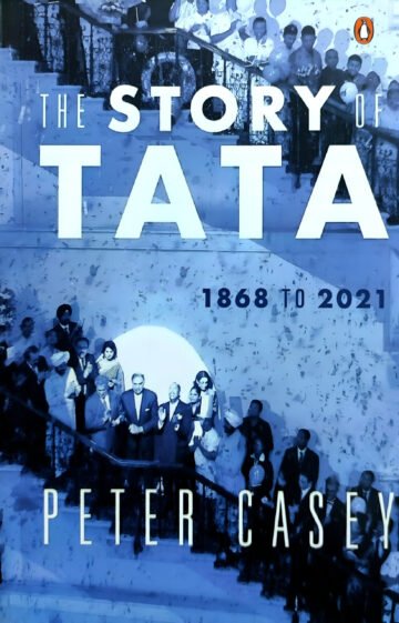 The Story Of Tata (1860 To 2021) by Peter Casey (English) (Paperback).