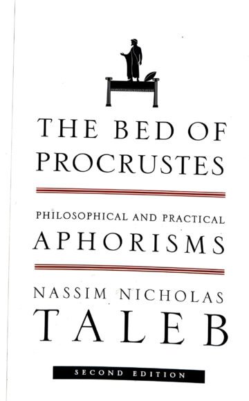 The Bed Of Procrustes (Philosophical and Practical Aphorisms) by Nassim Nicholas Taleb (English) (Paperback).