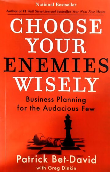 Choose Your Enemies Wisely by Patrick Bet-David (English) (Paperback).