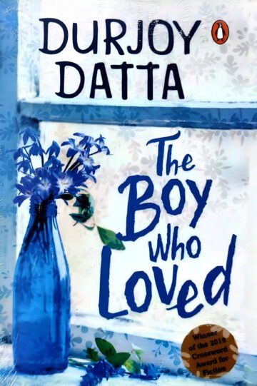 The Boy Who Loved by Durjoy Datta (English) (Paperback).
