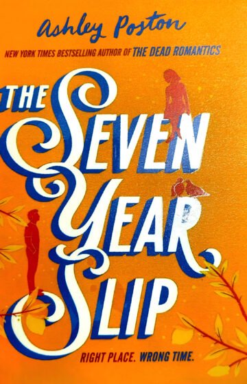 The Seven Year Slip by Ashley Poston (English) (Paperback).