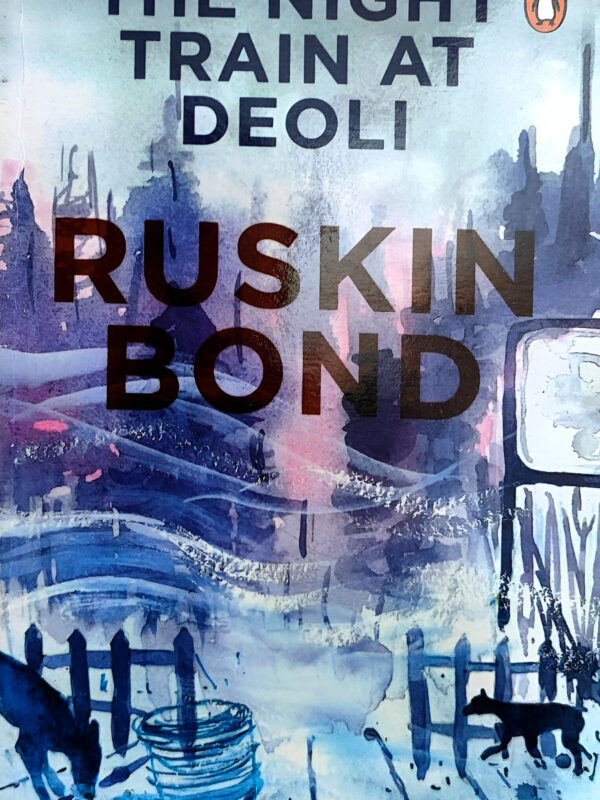 The Night Train At Deoli by Rukin Bond (English) (Paperback).