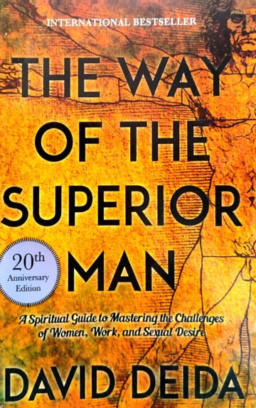 The Way Of The Superior Man by David Deida (English) (Paperback).