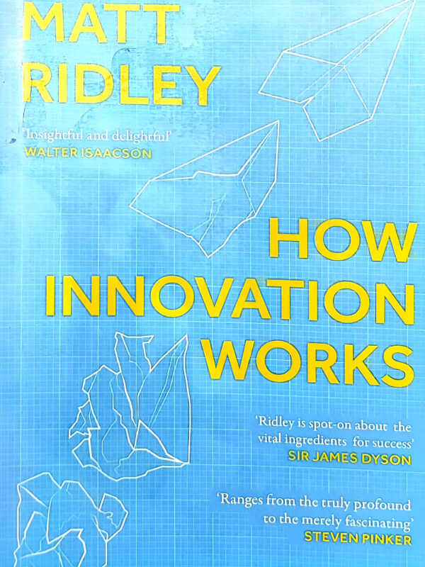 How Innovation Works by Matt Ridley (English) (Paperback).