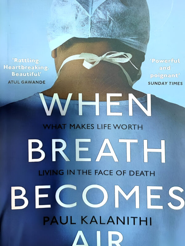 When Breath Becomes Air by Paul Kalanithi (English) (Paperback).