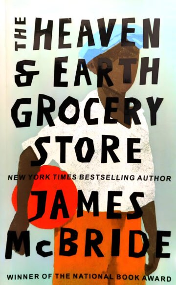 The Heaven & Earth Grocery Store by James Mcbride (English) (Paperback).
