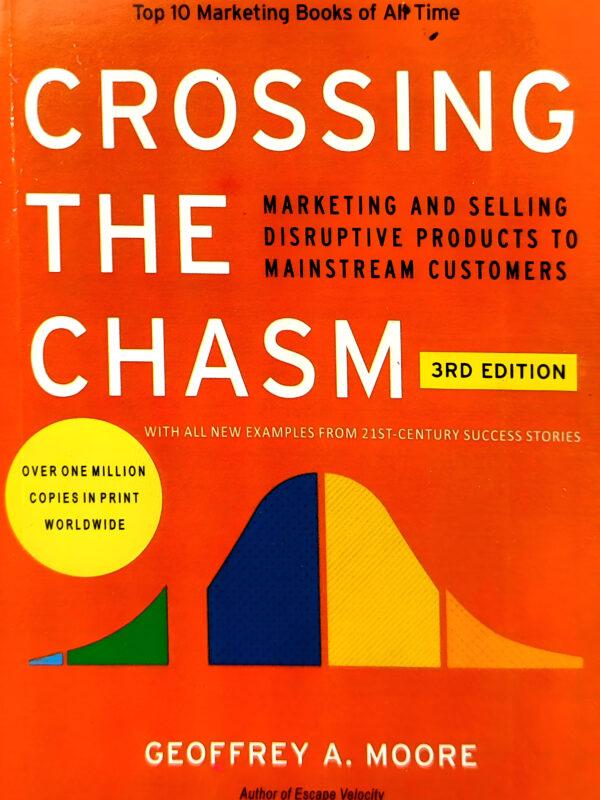 Crossing The Chasm (3RD Edition) by Geoffrey A. Moore (English) (Paperback).