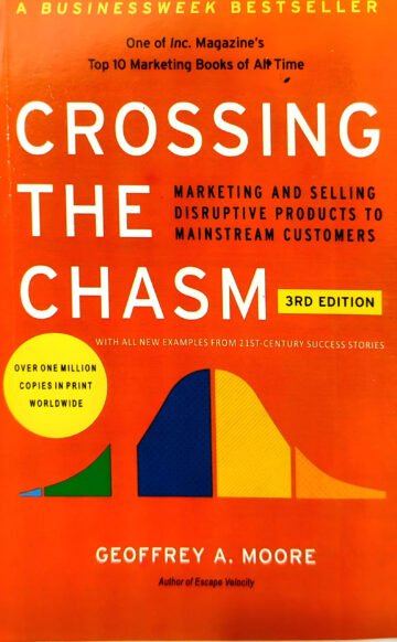 Crossing The Chasm (3RD Edition) by Geoffrey A. Moore (English) (Paperback).