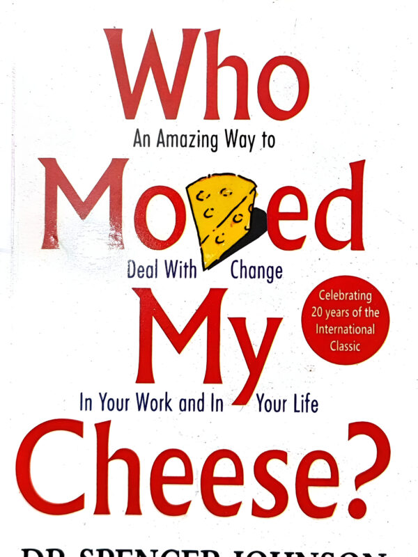Who Moved My Cheese? by Dr Spencer Johnson (English) (Paperback).