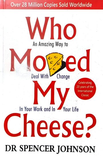 Who Moved My Cheese? by Dr Spencer Johnson (English) (Paperback).