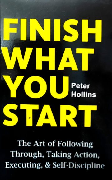 Finish What You Start by Peter Hollins (English) (Paperback).