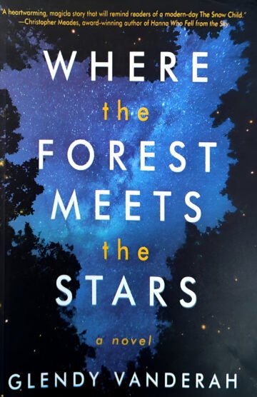 Where The Forest Meets The Stars by Glendy Vanderah (English) (Paperback).