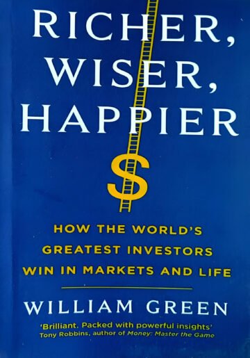 Richer, Wiser, Happier by William Green (English) (Paperback).
