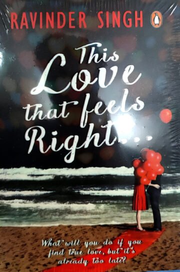 The Love That Feels Right by Ravinder Singh (English) (Paperback).