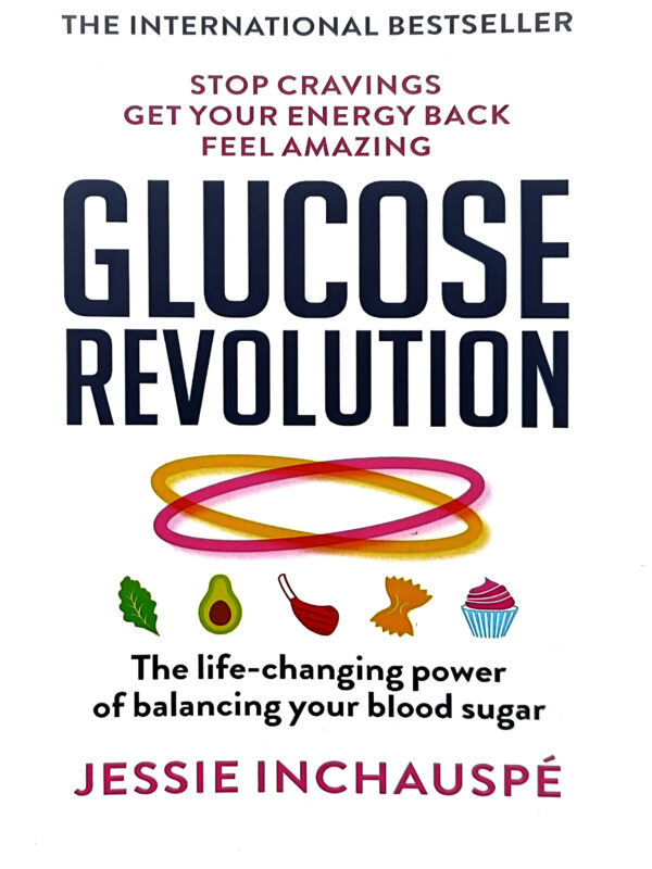 Glucose Revolution by Jessie Inchauspe (English) (Paperback).